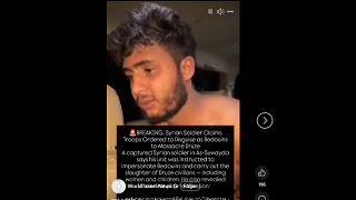 Syrisk soldat erkänner att islamsoldater har klätt ut sig som beduiner för att anfalla civila druser