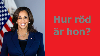 Kamala Harris - Hur röd är hon?