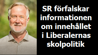 SR desinformerar om Liberalernas skolpolitik